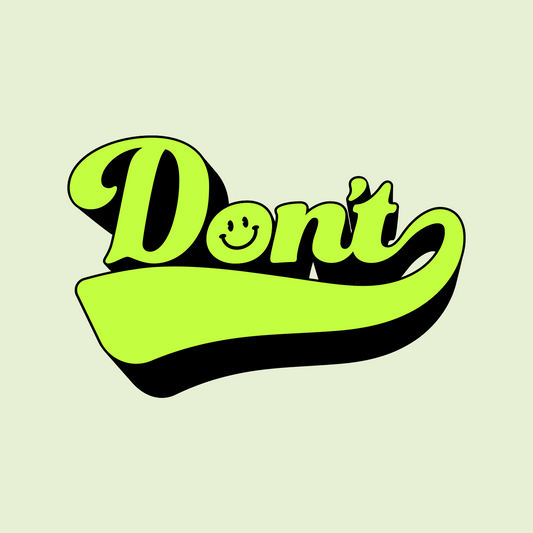 Don't